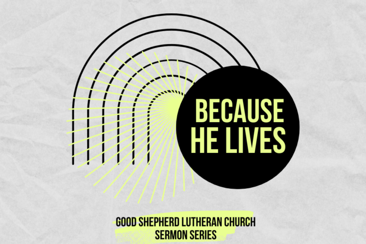 Because He Lives: We Are Restored