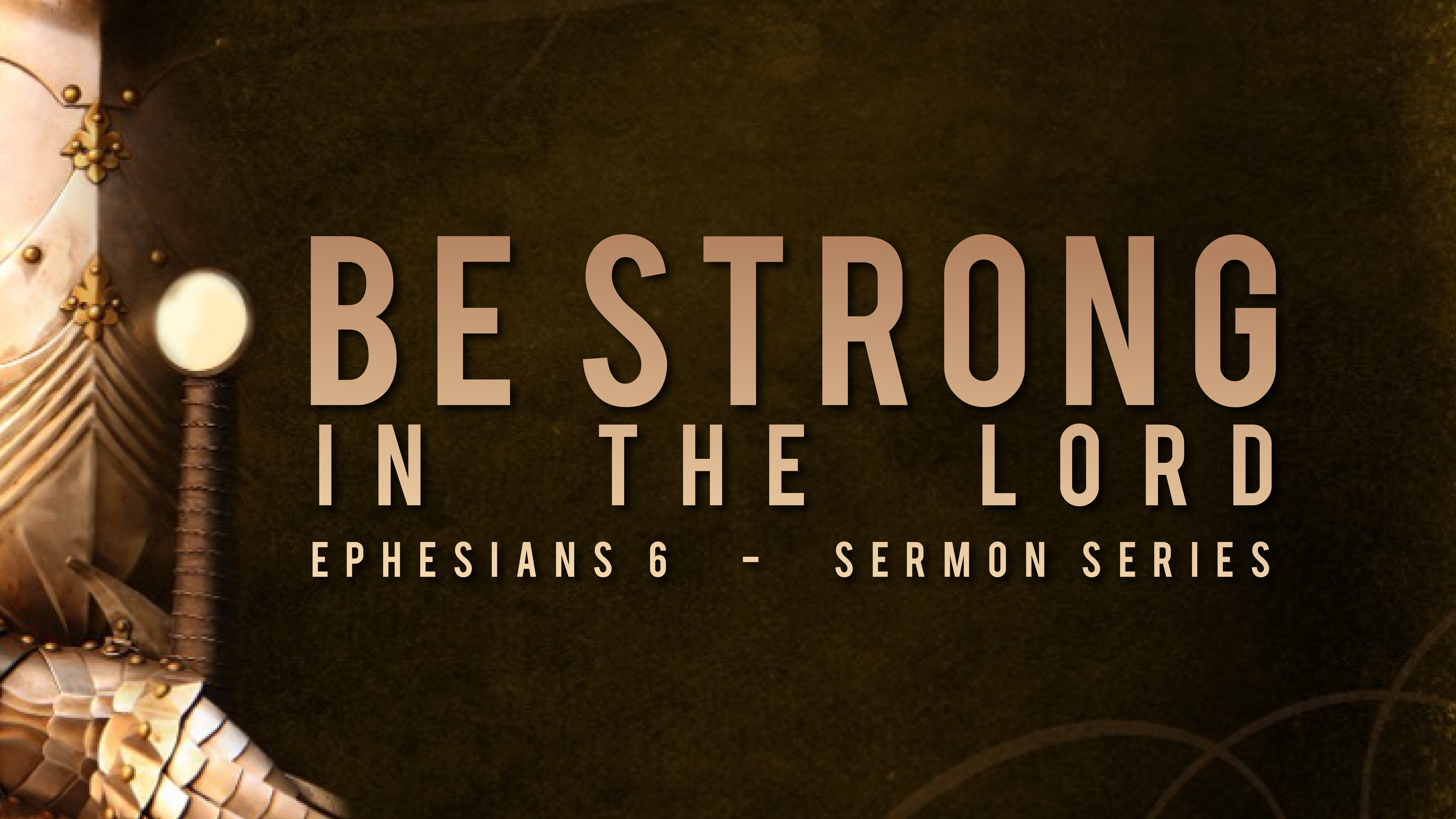 Be Strong in the Lord – Pray