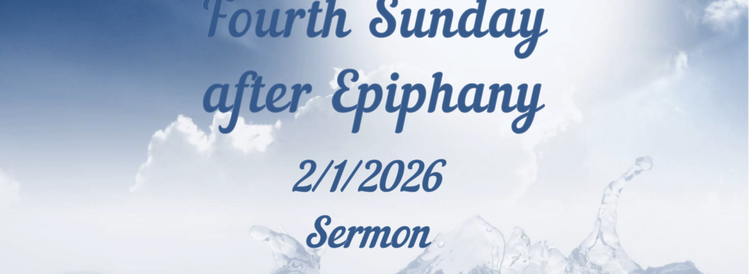 Fourth Sunday after Epiphany (February 1, 2026) Sermon
