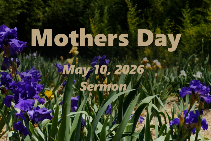 Mothers Day (May 10, 2026) Sermon