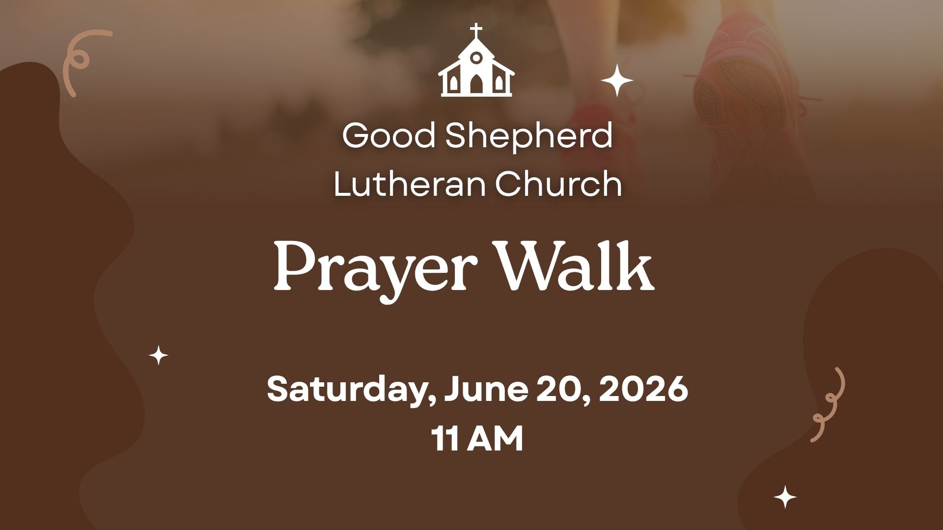 Prayer Walk at Good Shepherd, Saturday June 20