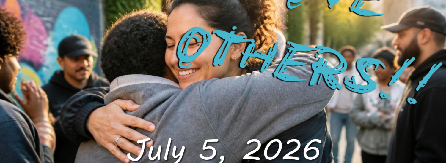 Love Others: Week 1 (July 5 2026) Sermon