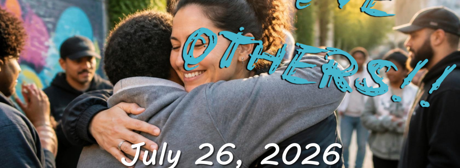 Love Others: Week 4 (July 26, 2026) Sermon
